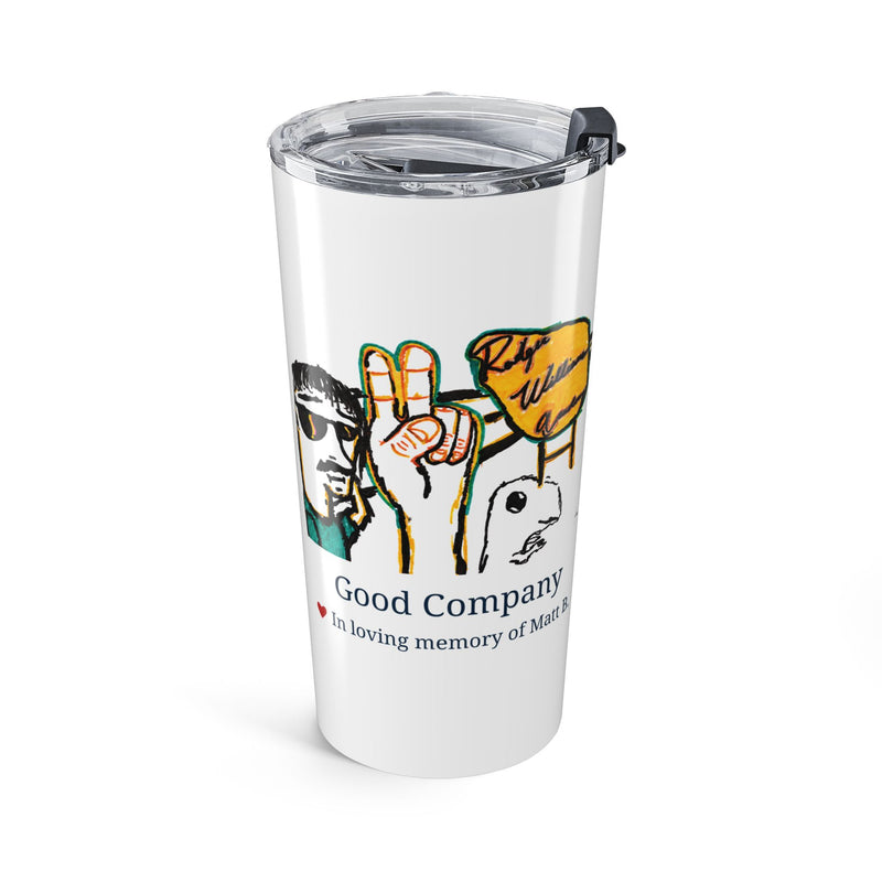 Good Company - Matt B. Limited Edition 20oz Tumbler